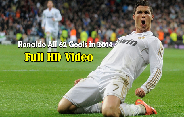 Cristiano Ronaldo All Goals 2014 Full HD Video